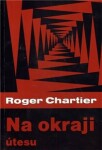 Na okraji útesu - Roger Chartier