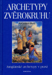 Archetypy zvěrokruhu - Kathleen Burt