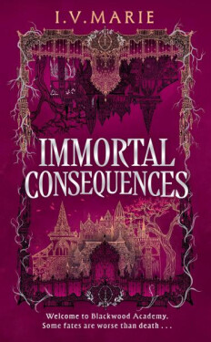 Immortal Consequences - I.V. Marie