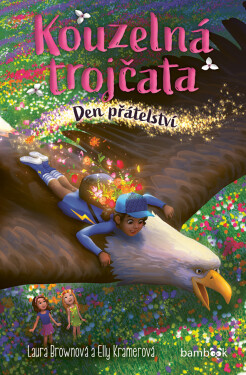 Kouzelná trojčata - Den přátelství - Laura Brownová