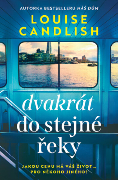 Dvakrát do stejné řeky - Louise Candlish - e-kniha