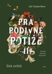 Prapodivné potíže II: Stín sviště Jeff VanderMeer