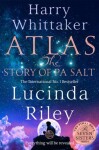 Atlas: The Story of Pa Salt: The epic conclusion to the Seven Sisters series - Lucinda Riley