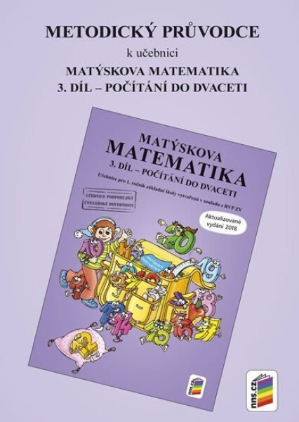 Metodický průvodce k Matýskově matematice 3. díl - aktualizované vydání 2018 - Miloš Novotný