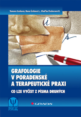 Grafologie v poradenské a terapeutické praxi - Tamara Cenková