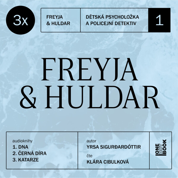 3x Freyja & Huldar - Yrsa Sigurdardóttir - audiokniha