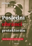 Poslední obránci protektorátu