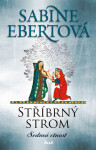 Stříbrný strom: Sedmá ctnost - Sabine Ebertová