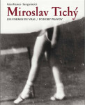 Miroslav Tichý:Podoby pravdy/ Les formes du vrai Gianfranco Sanguinetti