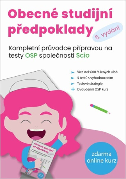 Obecné studijní předpoklady - Kompletní průvodce přípravou na testy OSP společnosti SCIO - kolektiv autorů