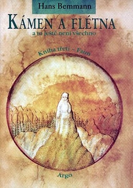 Kámen flétna to ještě není všechno III. Hans Bemmann