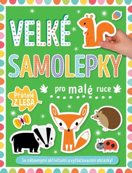 Velké samolepky pro malé ruce Přátelé lesa