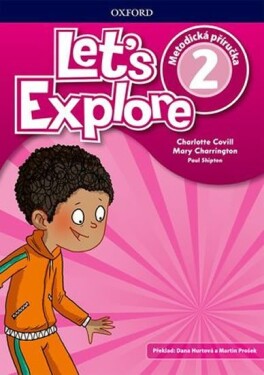 Let´s Explore 2 Teacher´s Book (CZEch Edition) - Charlotte Covill
