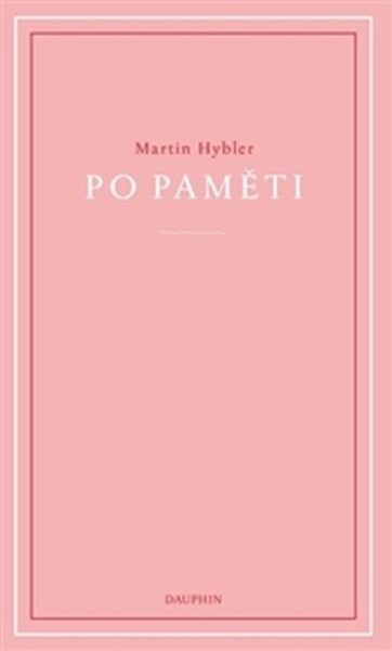 Po paměti - Martin Hybler