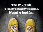 Plechová cedulka - Tady a teď je jediný skutečný okamžik. Nesni o lepším - Sri Chinmoy