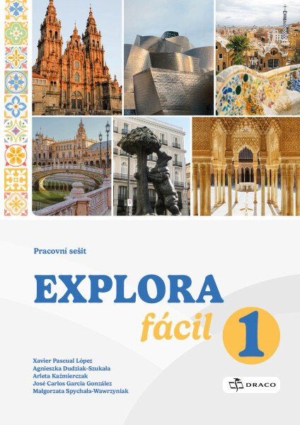 Explora fácil 1 - pracovní sešit (A1.1) - Xavier Pascual López