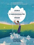 Láska nedokonalým věcem Haemin Sunim