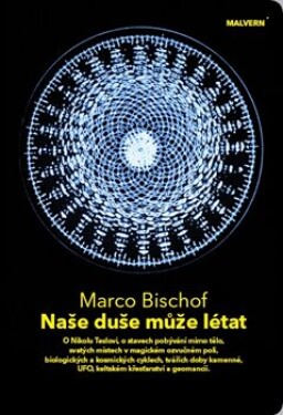 Naše duše může létat Marco Bischof