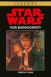 Star Wars Vize budoucnosti Timothy Zahn