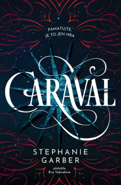 Caraval - Stephanie Garberová