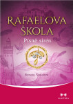 Rafaelova škola: Písně sirén - Renata Štulcová