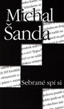 Sebrané spí si Michal Šanda