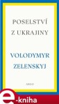 Poselství Ukrajiny Volodymyr Zelenskyj