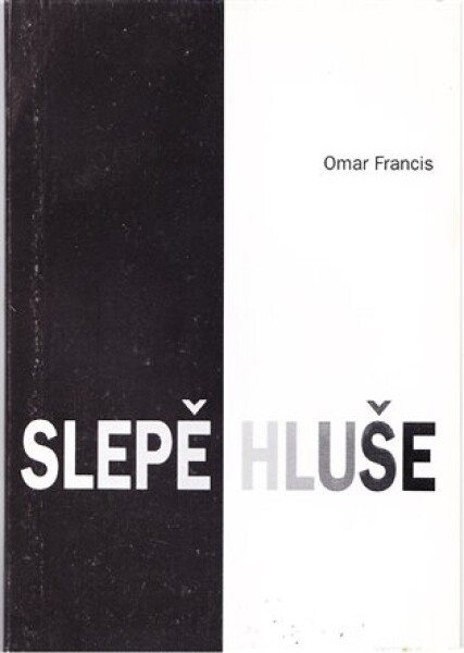 Slepě hluše