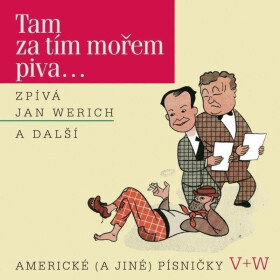 Werich : Tam za tím mořem piva... - CD - Jan Werich