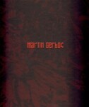 Martin Gerboc Un Saison en Enfer Martin Gerboc