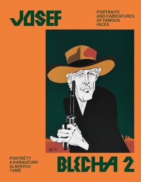 Josef Blecha 2 – Portréty a karikatury slavných tváří - neznámý
