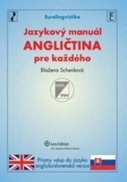 Jazykový manuál angličtina pre každého - Blažena Schenková