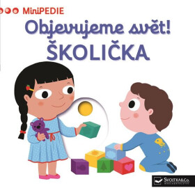 Objevujeme svět! ŠKOLIČKA