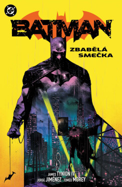 Batman 5 - Zbabělá smečka - IV. James Tynion