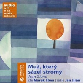 Muž, který sázel stromy - Jean Giono - audiokniha