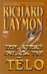 Ten, který ovládá tvé tělo Richard Laymon