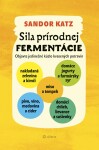 Sila prírodnej fermentácie - Sandor Ellix Katz