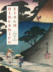 Hiroshige &amp; Eisen. The Sixty-Nine Stations along the Kisokaido - Andreas Marks