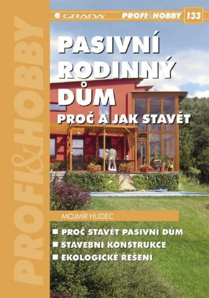 Pasivní rodinný dům - Mojmír Hudec