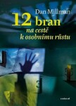 12 bran na cestě osobnímu růstu Dan Millman