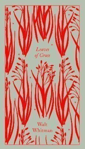 Leaves of Grass - Walt Whitman