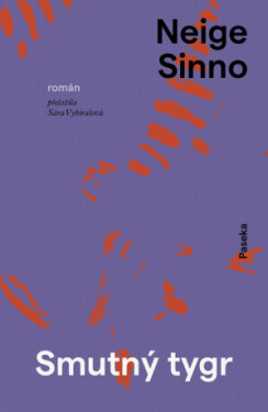 Smutný tygr - Neige Sinno