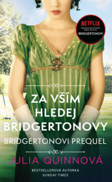 Bridgertonovi – prequel: Za vším hledej Bridgertonovy - Julia Quinnová - e-kniha