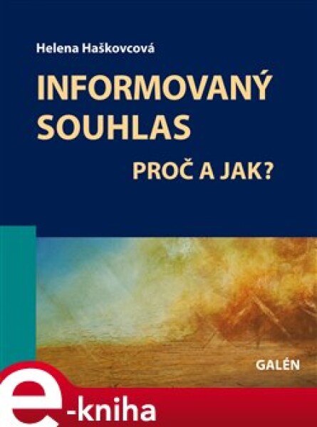 Informovaný souhlas - Helena Haškovcová e-kniha