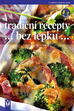 Tradiční recepty bez lepku - Alena Baláková