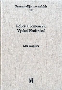 Robert Olomoucký: Výklad Písně písní Anna Pumprová