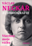 Všechny moje války Václav Neckář