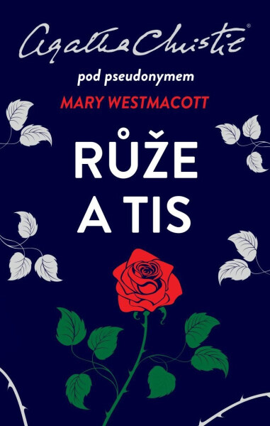 Růže a tis - Agatha Christie
