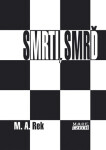 Smrti, smrď - M. A. Rek