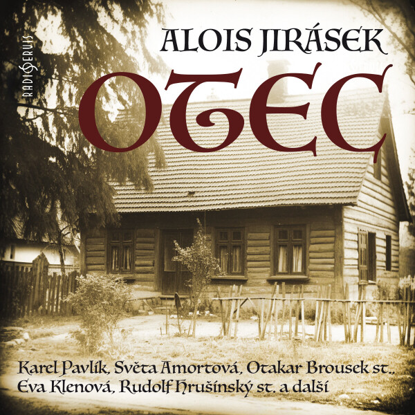 Otec - Alois Jirásek - audiokniha
